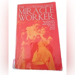 The Miracle Worker: A Play